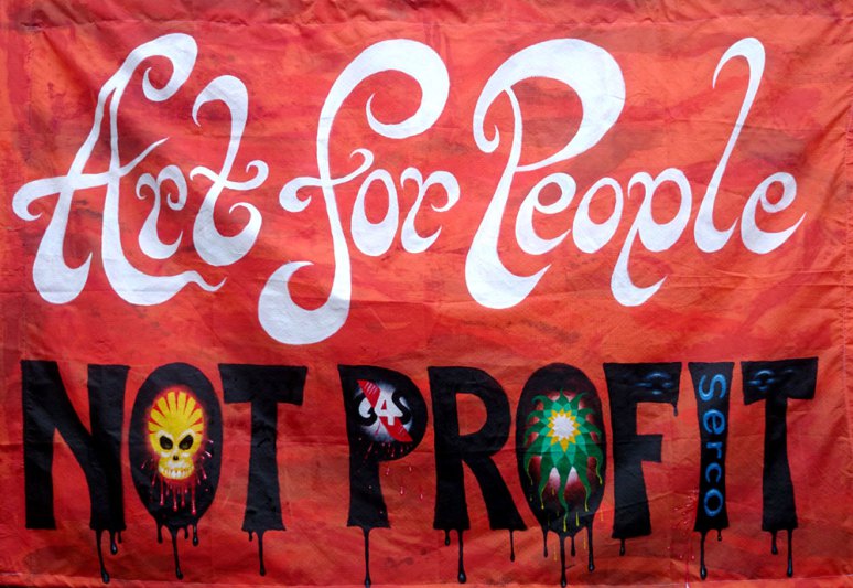 Banner saying "Art for People not Profit"