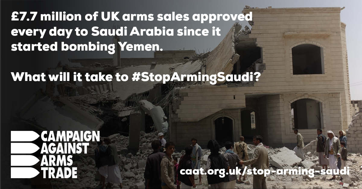 Image of Yemen destruction, saying the UK approved £7.7 million of arms sales to Saudi Arabia every single day since it started bombing Yemen