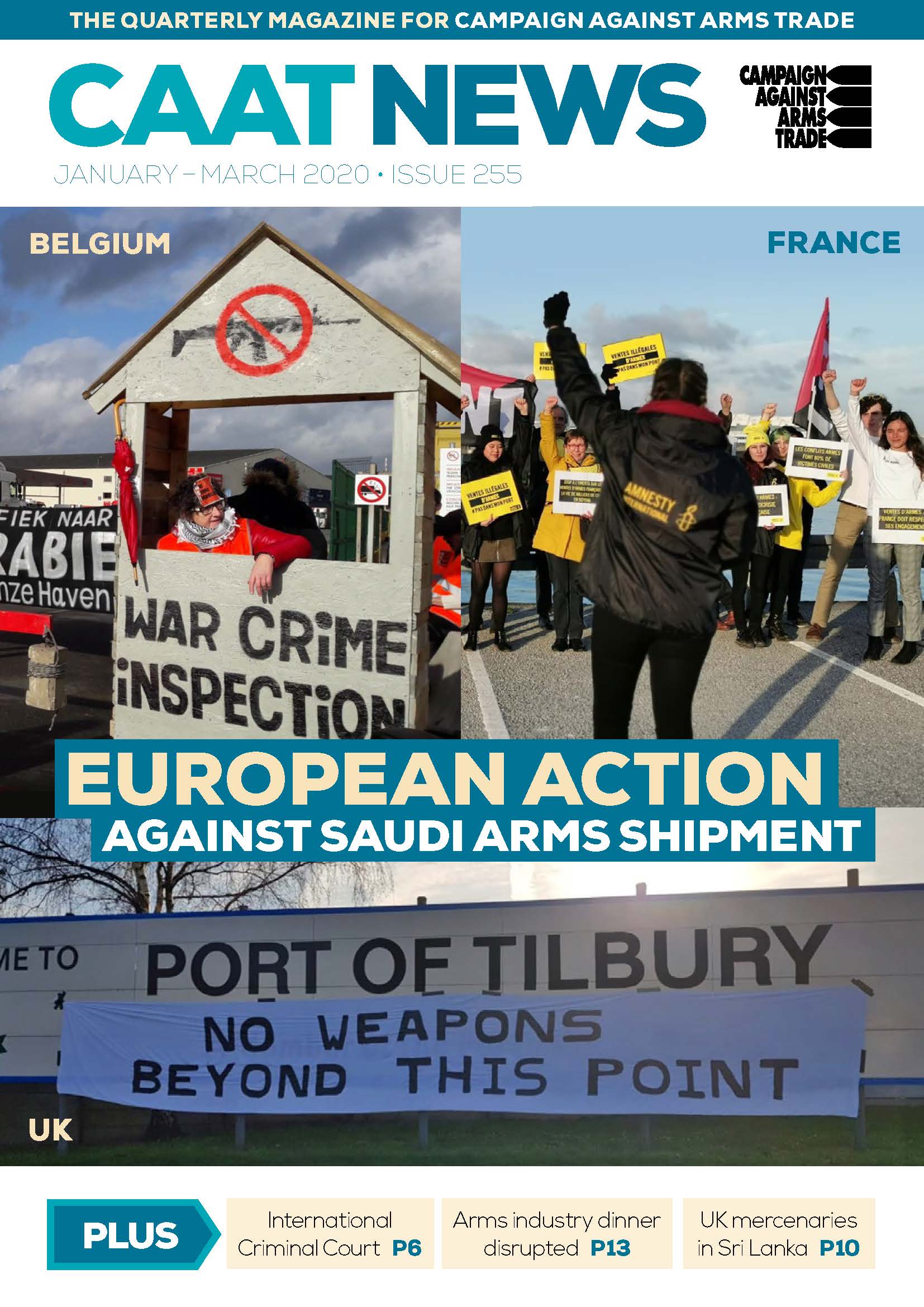 Cover of CAAT News issue 255. Images of protests in Belgium, France and east London. Headline reads "European Action against Saudi arms shipment."