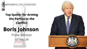 Picture of Boris Johnson. Text #shaming_theshameless, Top spoiler for arming the parties to the conflict; Boris Johnson Prime Minister of the UK. Image of a hand with 1st and second fingers raised, second finger cut off at the tip and bloodied. Barbed wire around the wrist.