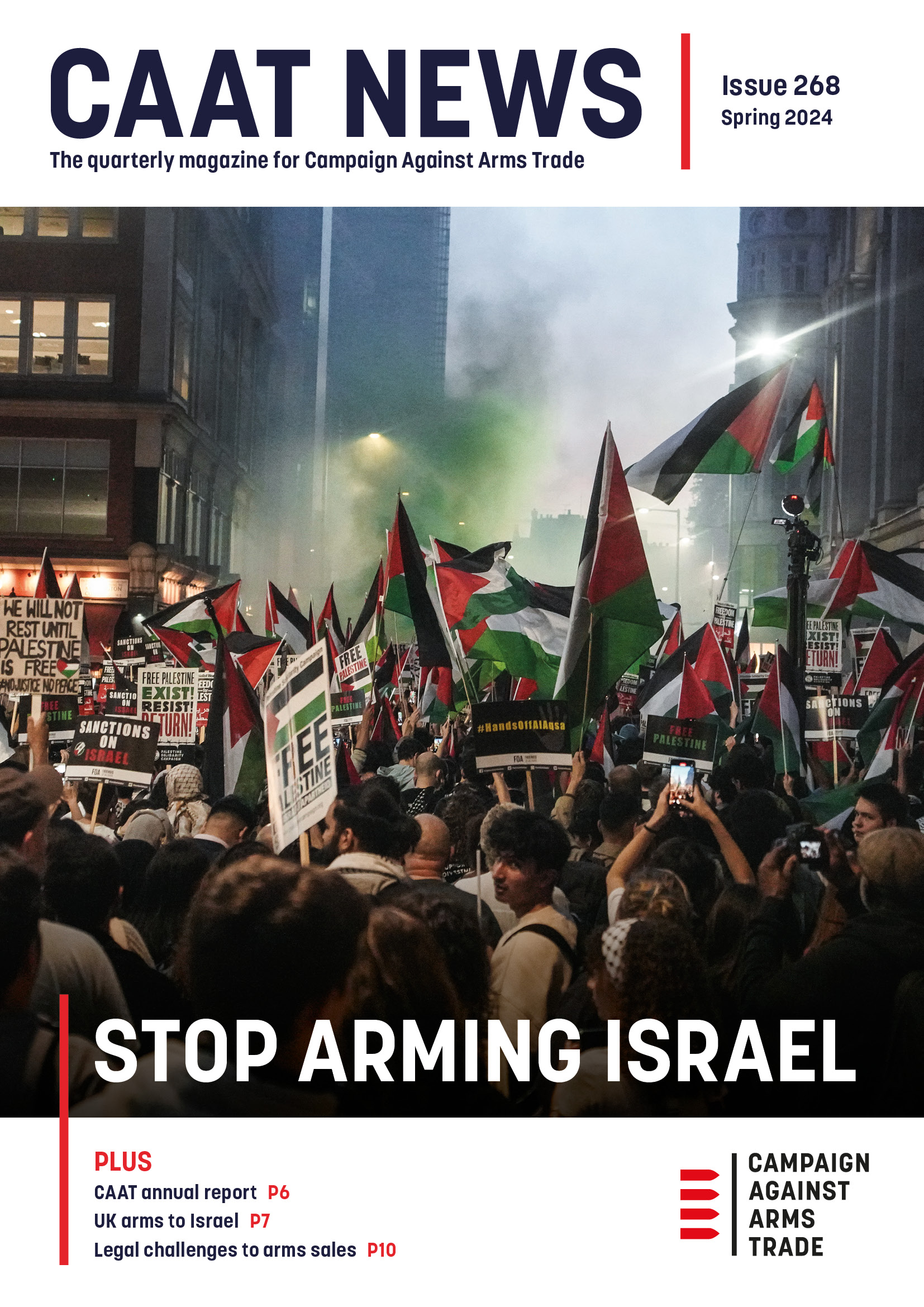Cover of CAAT News 268. Image shows large demonstration with Palestinian flags and smoke. Overlaid with caption Stop Arming Israel.